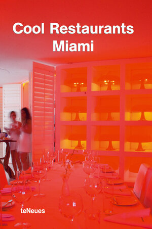 Cool Restaurants Miami (Cool Restaurants)