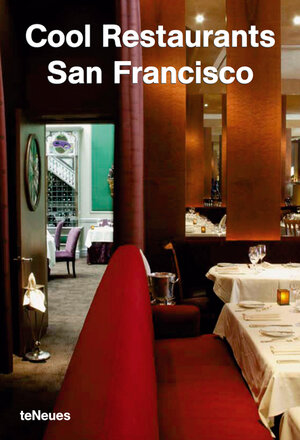 Cool Restaurants San Francisco (Cool Restaurants)