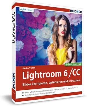 Buchcover Lightroom 6 und CC - Bilder korrigieren, optimieren, verwalten | Martin Vieten | EAN 9783832801526 | ISBN 3-8328-0152-9 | ISBN 978-3-8328-0152-6