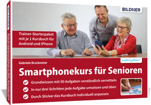 Buchcover Smartphonekurs für Senioren - Trainer-Starterpaket für Android und iOS | Gabriele Bruckmeier | EAN 9783832804275 | ISBN 3-8328-0427-7 | ISBN 978-3-8328-0427-5