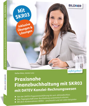 Buchcover Praxisnahe Finanzbuchhaltung für SKR03 mit DATEV Kanzlei-Rechnungswesen | Günter Lenz | EAN 9783832805999 | ISBN 3-8328-0599-0 | ISBN 978-3-8328-0599-9