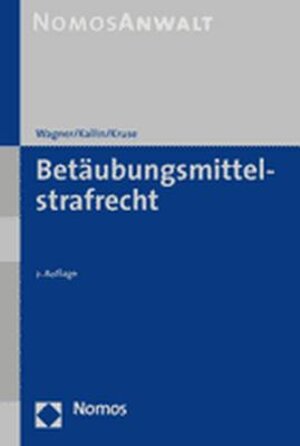 Buchcover Betäubungsmittelstrafrecht | Hans-Jochen Wagner | EAN 9783832901721 | ISBN 3-8329-0172-8 | ISBN 978-3-8329-0172-1