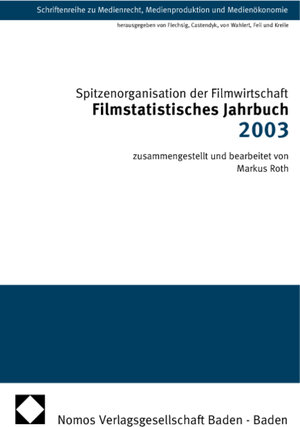 Buchcover Filmstatistisches Jahrbuch 2003  | EAN 9783832903367 | ISBN 3-8329-0336-4 | ISBN 978-3-8329-0336-7