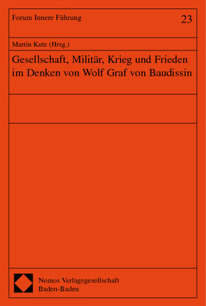 Buchcover Gesellschaft, Militär, Krieg und Frieden im Denken von Wolf Graf von Baudissin  | EAN 9783832907778 | ISBN 3-8329-0777-7 | ISBN 978-3-8329-0777-8