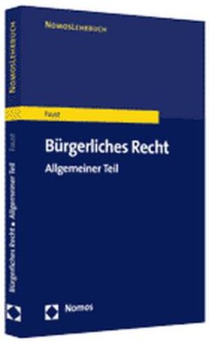 Buchcover Bürgerliches Gesetzbuch.  Allgemeiner Teil | Florian Faust | EAN 9783832908379 | ISBN 3-8329-0837-4 | ISBN 978-3-8329-0837-9