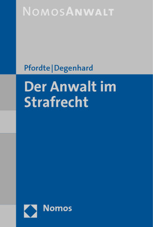 Buchcover Der Anwalt im Strafrecht  | EAN 9783832911546 | ISBN 3-8329-1154-5 | ISBN 978-3-8329-1154-6