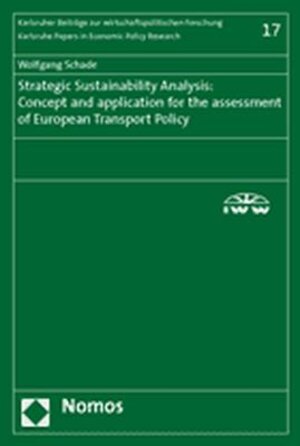 Buchcover Strategic Sustainability Analysis: Concept and application for the assessment of European Transport Policy | Wolfgang Schade | EAN 9783832912482 | ISBN 3-8329-1248-7 | ISBN 978-3-8329-1248-2