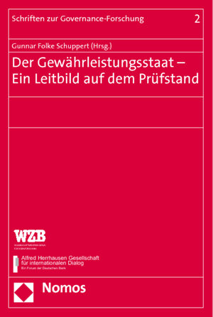 Der Gewährleistungsstaat - Ein Leitbild auf dem Prüfstand