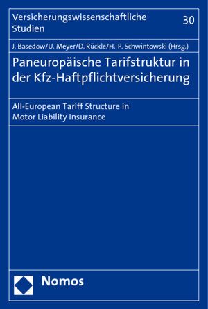 Paneuropäische Tarifstruktur in der Kfz-Haftpflichtversicherung. All-European Tariff Structure in Motor Liability Insurance