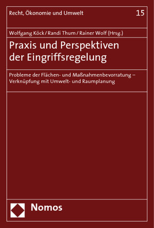 Buchcover Praxis und Perspektiven der Eingriffsregelung  | EAN 9783832915780 | ISBN 3-8329-1578-8 | ISBN 978-3-8329-1578-0