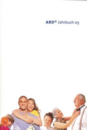 ARD Jahrbuch. 50 Jahre Fernsehen in der ARD: ARD Jahrbuch 2005