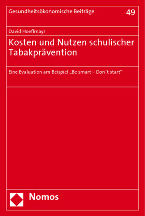 Kosten und Nutzen schulischer Tabakprävention. Eine Evaluation am Beispiel 