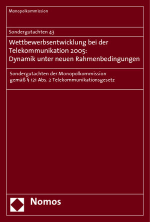 Buchcover Sondergutachten 43. Wettbewerbsentwicklung bei der Telekommunikation 2005: Dynamik unter neuen Rahmenbedingungen | Monopolkommission | EAN 9783832918859 | ISBN 3-8329-1885-X | ISBN 978-3-8329-1885-9