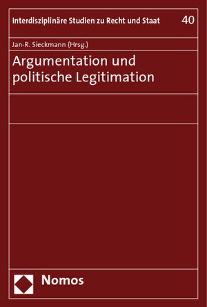 Buchcover Argumentation und politische Legitimation  | EAN 9783832921118 | ISBN 3-8329-2111-7 | ISBN 978-3-8329-2111-8
