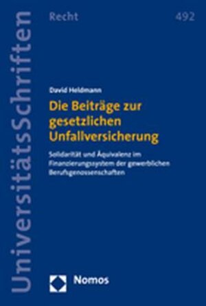 Buchcover Die Beiträge zur gesetzlichen Unfallversicherung | David Heldmann | EAN 9783832921842 | ISBN 3-8329-2184-2 | ISBN 978-3-8329-2184-2