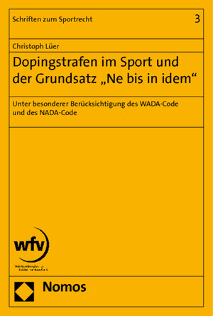 Buchcover Dopingstrafen im Sport und der Grundsatz "Ne bis in idem" | Christoph Lüer | EAN 9783832922016 | ISBN 3-8329-2201-6 | ISBN 978-3-8329-2201-6