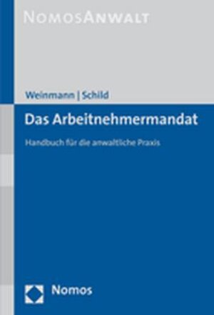 Buchcover Das Arbeitnehmermandat | Ralf Weinmann | EAN 9783832922191 | ISBN 3-8329-2219-9 | ISBN 978-3-8329-2219-1