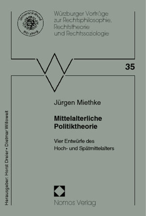 Buchcover Mittelalterliche Politiktheorie | Jürgen Miethke | EAN 9783832922917 | ISBN 3-8329-2291-1 | ISBN 978-3-8329-2291-7