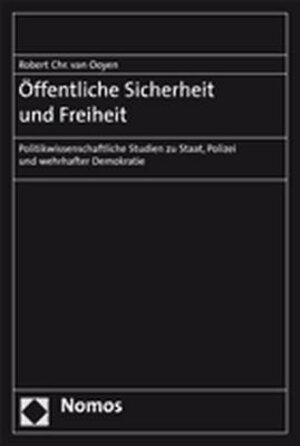 Buchcover Öffentliche Sicherheit und Freiheit | Robert Chr. van Ooyen | EAN 9783832926694 | ISBN 3-8329-2669-0 | ISBN 978-3-8329-2669-4