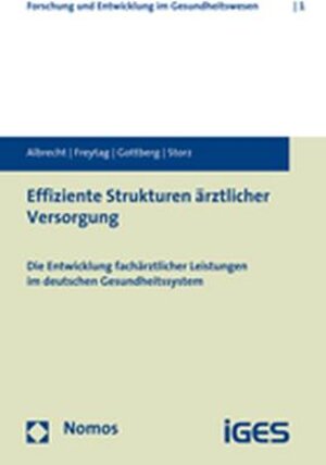 Buchcover Effiziente Strukturen ärztlicher Versorgung | Martin Albrecht | EAN 9783832932145 | ISBN 3-8329-3214-3 | ISBN 978-3-8329-3214-5