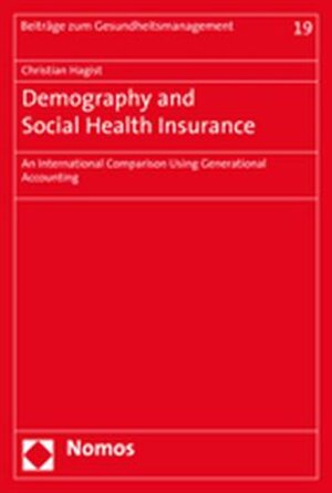 Buchcover Demography and Social Health Insurance | Christian Hagist | EAN 9783832932855 | ISBN 3-8329-3285-2 | ISBN 978-3-8329-3285-5