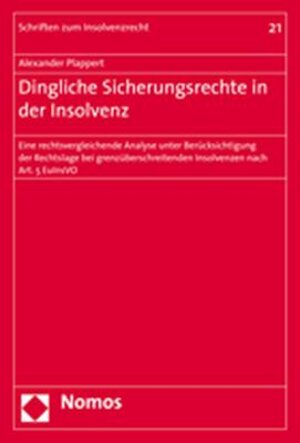 Buchcover Dingliche Sicherungsrechte in der Insolvenz | Alexander Plappert | EAN 9783832933210 | ISBN 3-8329-3321-2 | ISBN 978-3-8329-3321-0