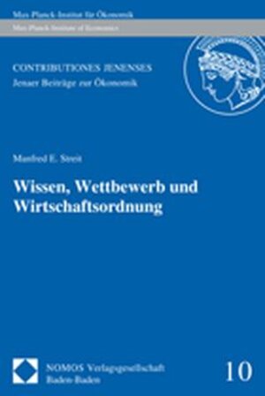 Buchcover Wissen, Wettbewerb und Wirtschaftsordnung | Manfred E. Streit | EAN 9783832933227 | ISBN 3-8329-3322-0 | ISBN 978-3-8329-3322-7