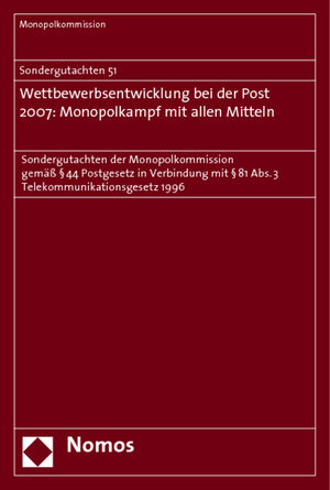 Buchcover Sondergutachten 51. Wettbewerbsentwicklung bei der Post 2007: Monopolkampf mit allen Mitteln | Monopolkommission | EAN 9783832933975 | ISBN 3-8329-3397-2 | ISBN 978-3-8329-3397-5