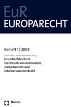 Buchcover Grundrechtsschutz im Dreieck von nationalem, europäischem und internationalem Recht  | EAN 9783832934514 | ISBN 3-8329-3451-0 | ISBN 978-3-8329-3451-4