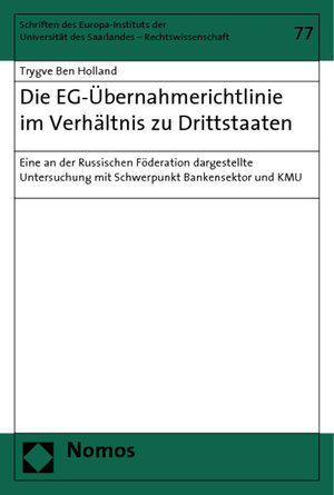 Buchcover Die EG-Übernahmerichtlinie im Verhältnis zu Drittstaaten | Trygve Ben Holland | EAN 9783832935641 | ISBN 3-8329-3564-9 | ISBN 978-3-8329-3564-1