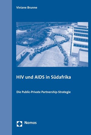 Buchcover HIV und AIDS in Südafrika | Viviane Brunne | EAN 9783832936235 | ISBN 3-8329-3623-8 | ISBN 978-3-8329-3623-5