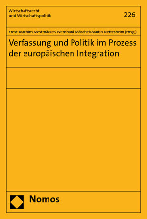 Buchcover Verfassung und Politik im Prozess der europäischen Integration  | EAN 9783832939021 | ISBN 3-8329-3902-4 | ISBN 978-3-8329-3902-1