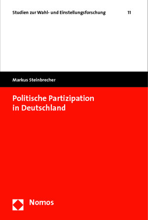 Buchcover Politische Partizipation in Deutschland | Markus Steinbrecher | EAN 9783832939281 | ISBN 3-8329-3928-8 | ISBN 978-3-8329-3928-1