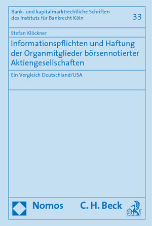 Buchcover Informationspflichten und Haftung der Organmitglieder börsennotierter Aktiengesellschaften | Stefan Klöckner | EAN 9783832939298 | ISBN 3-8329-3929-6 | ISBN 978-3-8329-3929-8