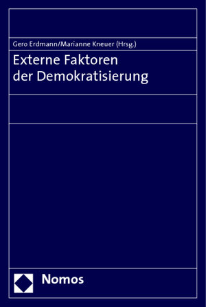 Buchcover Externe Faktoren der Demokratisierung  | EAN 9783832940331 | ISBN 3-8329-4033-2 | ISBN 978-3-8329-4033-1