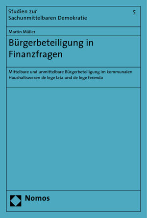 Buchcover Bürgerbeteiligung in Finanzfragen | Martin Müller | EAN 9783832941376 | ISBN 3-8329-4137-1 | ISBN 978-3-8329-4137-6