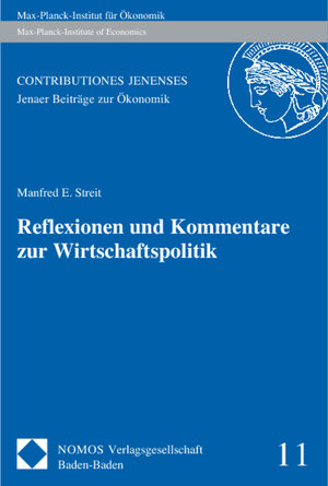 Buchcover Reflexionen und Kommentare zur Wirtschaftspolitik | Manfred E. Streit | EAN 9783832941659 | ISBN 3-8329-4165-7 | ISBN 978-3-8329-4165-9