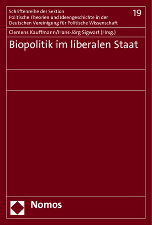 Buchcover Biopolitik im liberalen Staat  | EAN 9783832943233 | ISBN 3-8329-4323-4 | ISBN 978-3-8329-4323-3