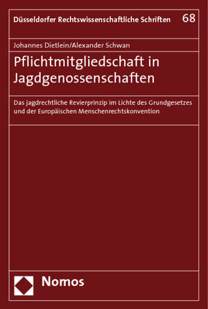 Buchcover Pflichtmitgliedschaft in Jagdgenossenschaften | Johannes Dietlein | EAN 9783832946241 | ISBN 3-8329-4624-1 | ISBN 978-3-8329-4624-1