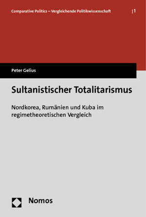 Buchcover Sultanistischer Totalitarismus | Peter Gelius | EAN 9783832948900 | ISBN 3-8329-4890-2 | ISBN 978-3-8329-4890-0