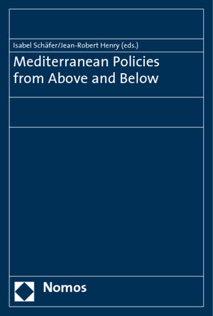 Buchcover Mediterranean Policies from Above and Below  | EAN 9783832950958 | ISBN 3-8329-5095-8 | ISBN 978-3-8329-5095-8