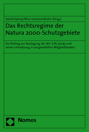 Buchcover Das Rechtsregime der Natura 2000-Schutzgebiete  | EAN 9783832951276 | ISBN 3-8329-5127-X | ISBN 978-3-8329-5127-6