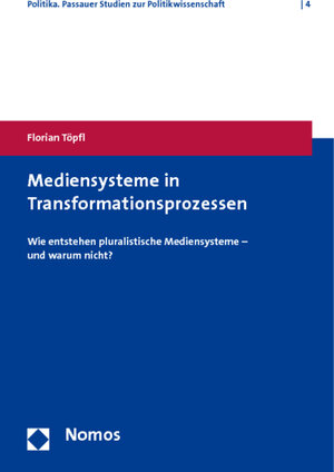 Buchcover Mediensysteme in Transformationsprozessen | Florian Töpfl | EAN 9783832952839 | ISBN 3-8329-5283-7 | ISBN 978-3-8329-5283-9