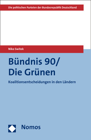 Buchcover Bündnis 90/Die Grünen | Niko Switek | EAN 9783832953850 | ISBN 3-8329-5385-X | ISBN 978-3-8329-5385-0