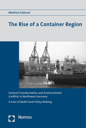 Buchcover The Rise of a Container Region | Winfried Osthorst | EAN 9783832954161 | ISBN 3-8329-5416-3 | ISBN 978-3-8329-5416-1