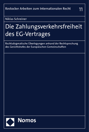 Buchcover Die Zahlungsverkehrsfreiheit des EG-Vertrages | Niklas Schreiner | EAN 9783832955113 | ISBN 3-8329-5511-9 | ISBN 978-3-8329-5511-3