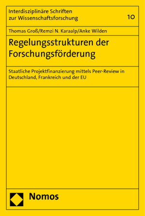 Buchcover Regelungsstrukturen der Forschungsförderung | Thomas Groß | EAN 9783832955137 | ISBN 3-8329-5513-5 | ISBN 978-3-8329-5513-7