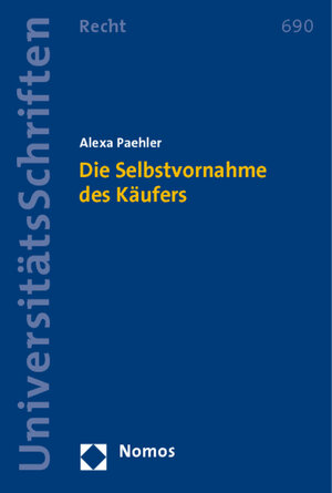 Buchcover Die Selbstvornahme des Käufers | Alexa Paehler | EAN 9783832958237 | ISBN 3-8329-5823-1 | ISBN 978-3-8329-5823-7