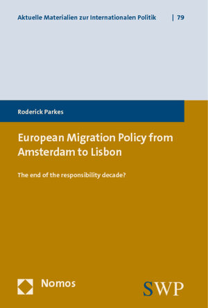 Buchcover European Migration Policy from Amsterdam to Lisbon | Roderick Parkes | EAN 9783832958596 | ISBN 3-8329-5859-2 | ISBN 978-3-8329-5859-6