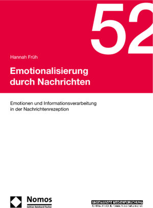 Buchcover Emotionalisierung durch Nachrichten | Hannah Früh | EAN 9783832962678 | ISBN 3-8329-6267-0 | ISBN 978-3-8329-6267-8